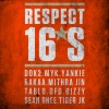 Dumbfoundead、Dok2、얀키 (YANKIE)、Rakaa、Tablo、Bizzy - Respect 16's (Duke Westlake Remix)