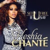 Keshia Chanté - Set U Free