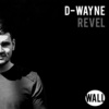 D-wayne - Revel (Original Mix)