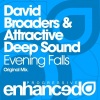 David Broaders、Attractive Deep Sound - Evening Falls (Original Mix)