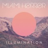 Miami Horror - Infinite Canyons
