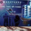 2 Brothers On The 4th Floor、Des'Ray、D-Rock - Come Take My Hand (Radio Version)
