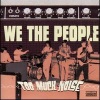 we the people - You Burn Me Up and Down