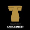 T-ara - Sugar Free (BigRoom ver.)