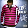 Wiz Khalifa《Say Yeah (Radio Edit)》[MP3/LRC]