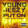 Jeezy - Put On