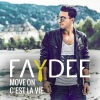 Faydee《Move On (C'est la vie)》[MP3/LRC]