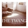 The Twang - We’re a Crowd