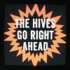 The Hives《Go Right Ahead》[MP3/LRC]