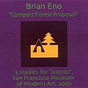 Brian Eno - Compact Forest Proposal, Condition 5