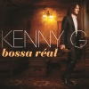 Kenny G《Bossa Réal》[MP3/LRC]