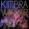 Kimbra、Mark Foster、A-Trak - Warrior