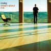 Moby - Dream About Me (Sebastian Ingrosso Remix)