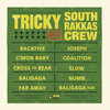 south rakkas crew、Tricky - Bacative
