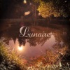 Lunaire - The Landscape Along the River