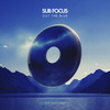 Sub Focus - Out The Blue (Radio Edit)