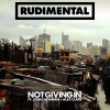 Rudimental - Not Giving In
