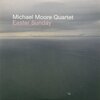 Michael Moore - Kosmikey