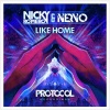 Nicky Romero、NERVO《Like Home (Radio Edit)》[MP3/LRC]