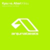 Kyau & Albert、Kyau、Albert《Kiksu (Original Mix)》[MP3/LRC]