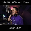 Jason Chen - Locked Out of Heaven