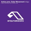 Activa、solar movement - Indigo (original mix)