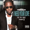 Ace Hood、Trey Songz《I Need Your Love》[MP3/LRC]