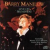 Barry Manilow - Sweet Life/It's a Long Way Up