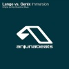 Lange、Genix - Immersion (ilan Bluestone Remix)