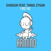 Tania Zygar、Shogun《Find Me (Original Mix)》[MP3/LRC]