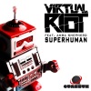 Virtual Riot、Amba Shepherd - Superhuman (Original Mix)