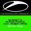 Sunset、Alpha Force、Robin Vane、Sunset - With You (Original Mix)
