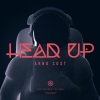 Arno Cost - Head Up (Original Mix)