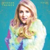 Meghan Trainor、John Legend - Like I'm Gonna Lose You