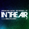 Morgan Page、ned shepard、sultan、Angela Mccluskey、BT - In the Air