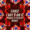 Whiiite、Etc!Etc!、Luniz《I Got 5 On It (Whiiite X ETC!ETC! Remix)》[MP3/LRC]