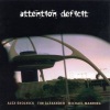 Attention Deficit - It's over, Johnny