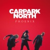 Carpark North《Phoenix》[MP3/LRC]