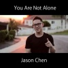 Jason Chen - You Are Not Alone (Acoustic Version)