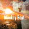 Royal Blood - Monkey Boat (Original Mix)