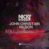 Nicky Romero、John Christian、Nilson - Still The Same Man (Original Club Mix)