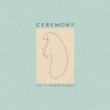 Ceremony - Hibernation