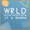 WRLD - If U Wanna