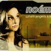 Noemi - When Angels Kiss (Video Cut)