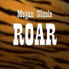 Megan Nicole - Roar