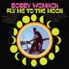 Bobby Womack《Fly Me to the Moon AKA in Other Words》[MP3/LRC]