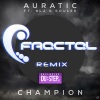 Auratic、None Like Joshua、SouLee、Fractal - Champions (Fractal Remix)