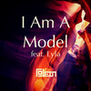 Tolein、Lyla - I Am A Model feat. Lyla (Clean)