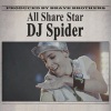 勇敢兄弟、DJ Spider - AllShare Star DJ Spider