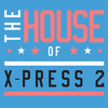 X-Press 2 - Let Love Decide (Album Version)